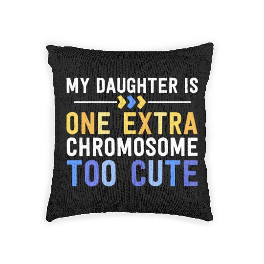 Family Down Syndrome Awareness for Dad Mom Extra Woven Pillows