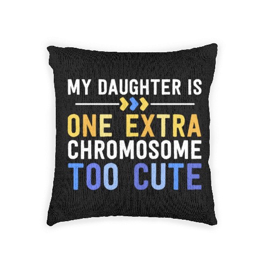 Family Down Syndrome Awareness for Dad Mom Extra Woven Pillows
