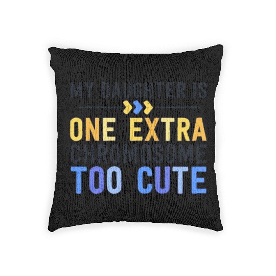 Family Down Syndrome Awareness for Dad Mom Extra Woven Pillows