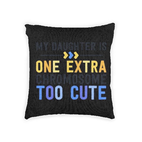 Family Down Syndrome Awareness for Dad Mom Extra Woven Pillows
