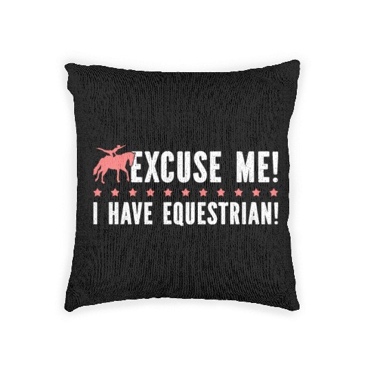 Horse Vaulter Excuse Me I Have Equestrian Woven Pillows
