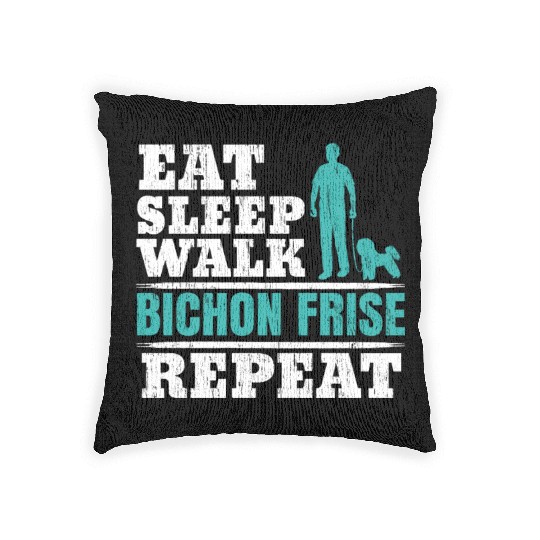 Eat Sleep Walk Bichon Frise Repeat Dog Lover Woven Pillows