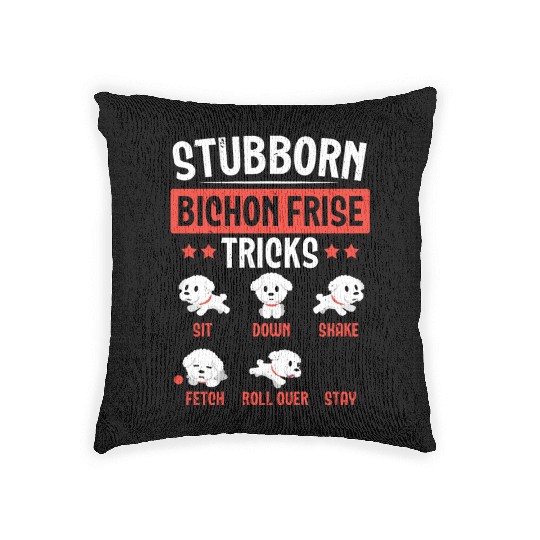 Stubborn Bichon Frise Tricks Dog Lover Puppy Paw Woven Pillows