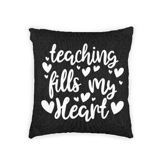 His Her Valentine Teacher Teaching Fills My Heart Woven Pillows