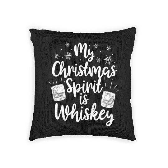 My Christmas Spirit Is Whiskey Funny Holiday Gift Woven Pillows