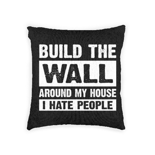 Around My House I Hate People Woven Pillows