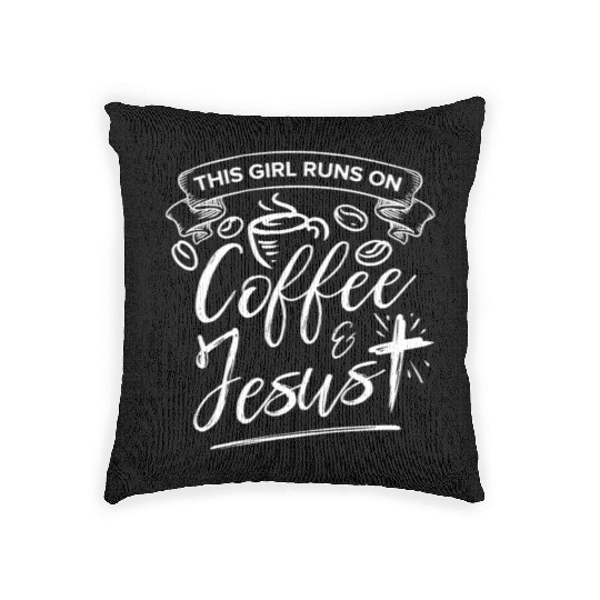 This Girl Runs on Coffee and Jesus for Religious Woven Pillows