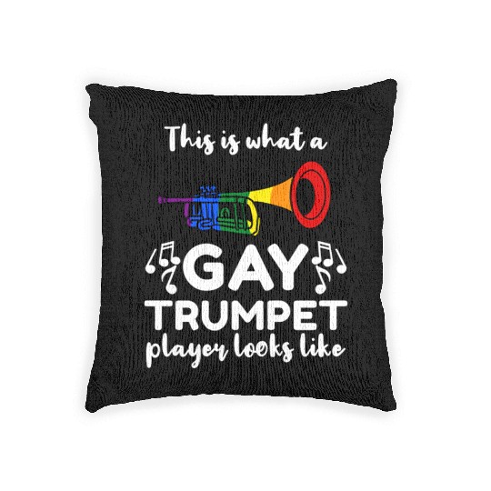 This Is What A Gay Trumpet Player Looks Like Woven Pillows