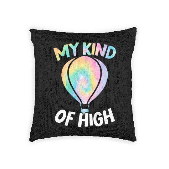 My Kind Of High Hot Air Balloon Ride Balloonist Woven Pillows
