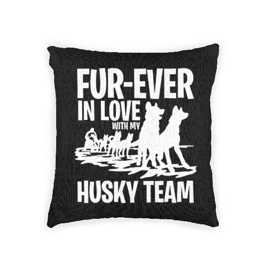 Mushing Fur-Ever In Love With My Husky Team Woven Pillows