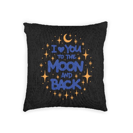 I love you to the moon and back Woven Pillows