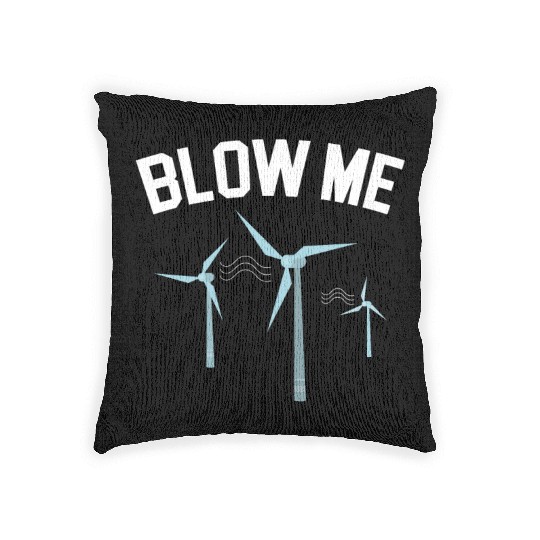 Blow Me Wind Renewable Energy Windtech Windmill Woven Pillows