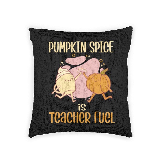 Pumpkin Spice is Teacher Fuel Funny Fall Autumn Woven Pillows