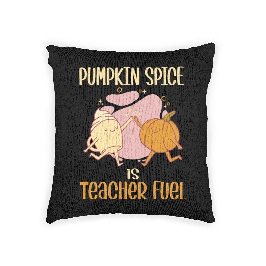 Pumpkin Spice is Teacher Fuel Funny Fall Autumn Woven Pillows