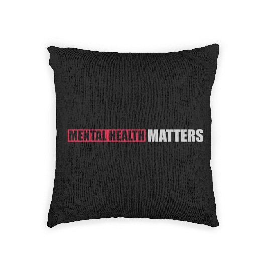 mental health matters quote Woven Pillows