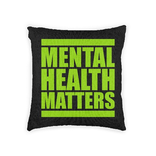 mental health matters quote Woven Pillows