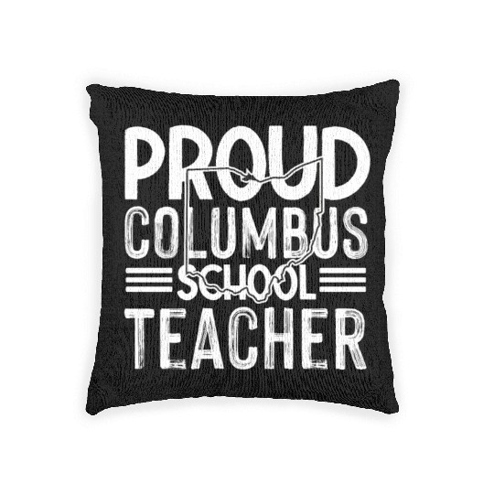 Proud columbus school teacher Columbus Ohio School Woven Pillows