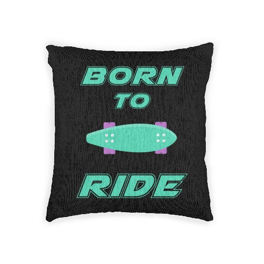 born to ride skateboard skate rider Woven Pillows