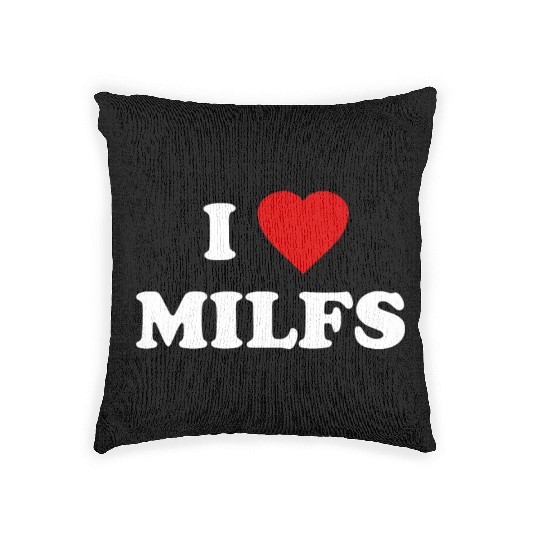 I Love MILFs Woven Pillows