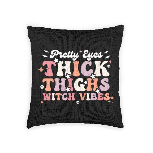 Pretty Eyes Thick Thighs Witch Vibes / Halloween / Woven Pillows