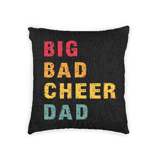 Big Bad Cheer Dad Funny Parent Father Awesome Woven Pillows