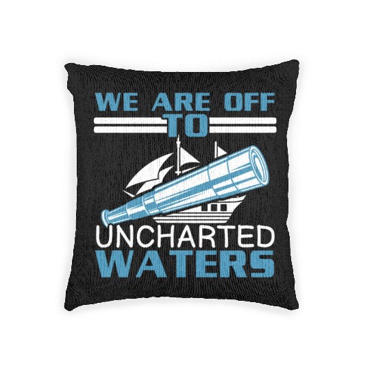 We Are Off To Uncharted Charts Columbus Day Woven Pillows