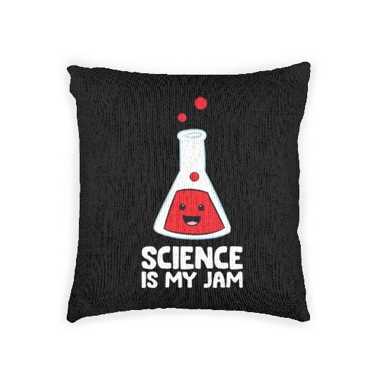 Science Teacher Scientist Science Is My Jam Woven Pillows