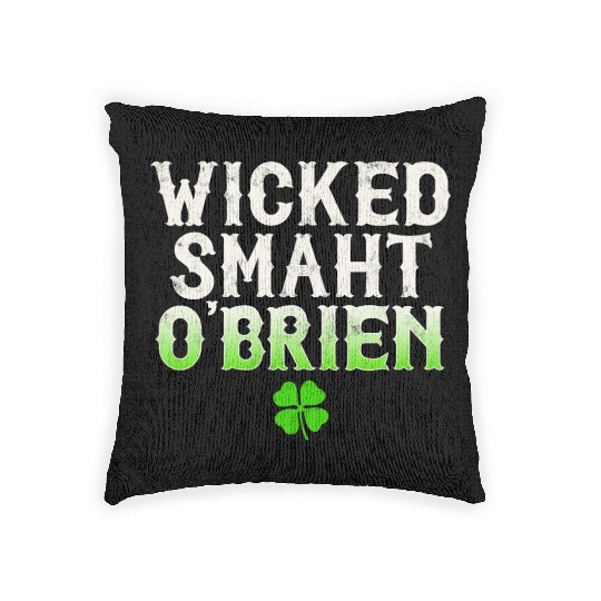 Wicked Smaht O'Brien Clan Boston Irish Slang Woven Pillows