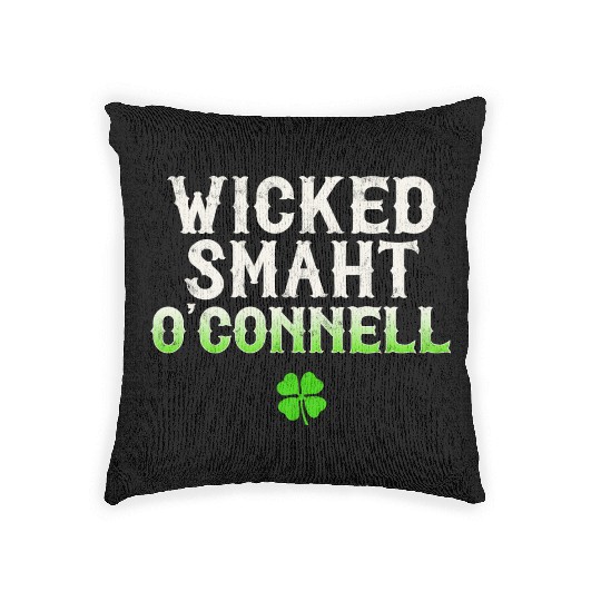Wicked Smaht O'Connell Clan Boston Irish Slang Woven Pillows
