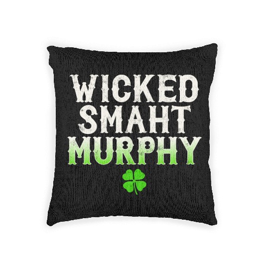 Wicked Smaht Murphy Clan Boston Irish Slang Woven Pillows