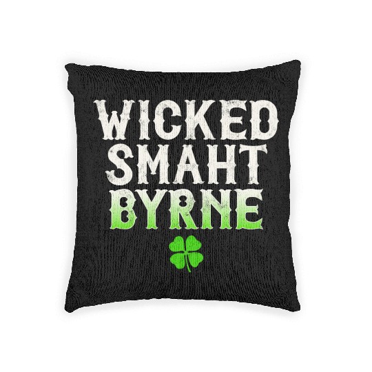 Wicked Smaht Byrne Clan Boston Irish Slang Woven Pillows