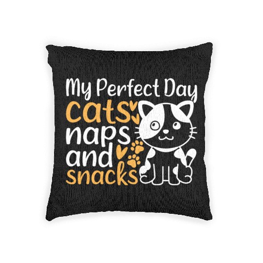 Cat Owner I My Perfect Day Cats Naps and Snacks - Woven Pillows