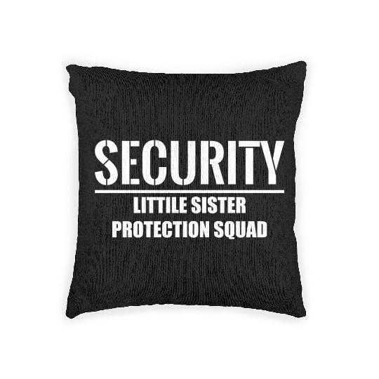 Security Little Sister Protection Squad Woven Pillows