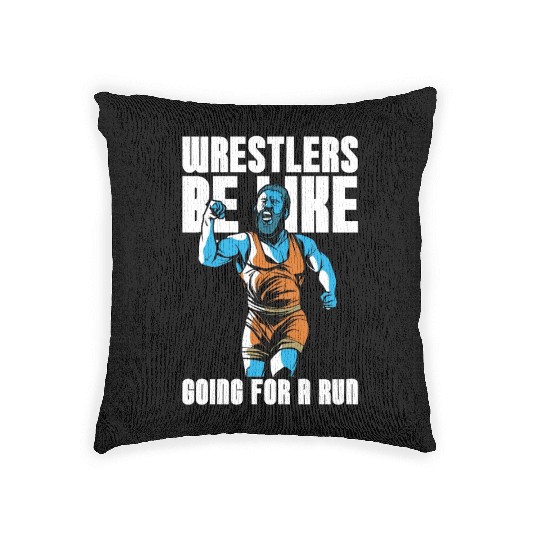 Catch Wrestling Wrestlers Be Like Going Wrestler Woven Pillows