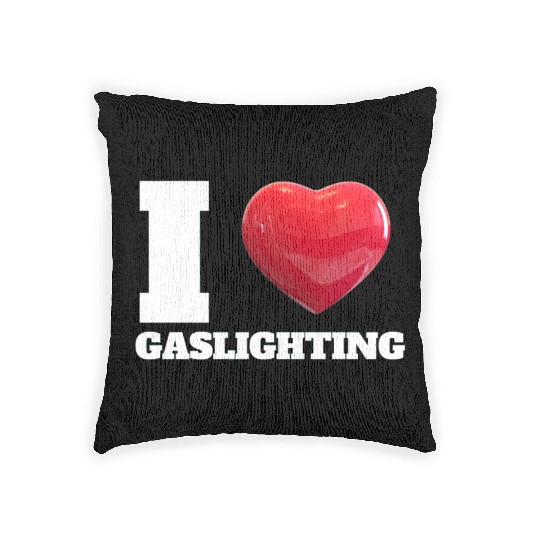 Ilove gaslighting Woven Pillows