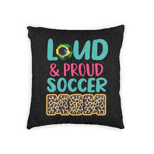 Loud And Proud Soccer Mom - brazil flag brazilian Woven Pillows