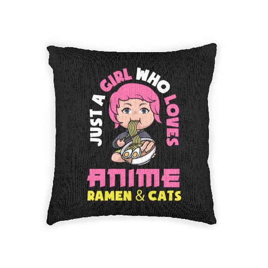 Just A Girl Who Loves Anime Ramen & Cats Woven Pillows
