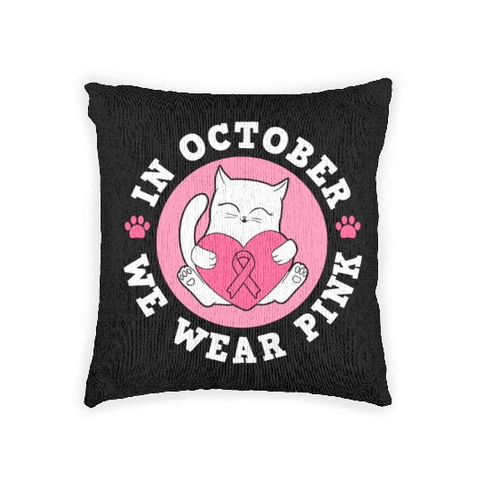 In October We Wear Pink Breast Cancer Warrior Cat Woven Pillows