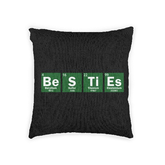 Besties Periodic Table Besties Friends Best Friend Woven Pillows
