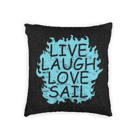 Live laugh Love Sail Sailing Boat Sport Woven Pillows