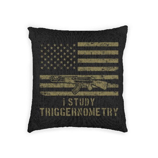 I Study Triggernometry Gun Lover Woven Pillows