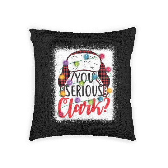 You Serious Clark Christmas Vacation Woven Pillows