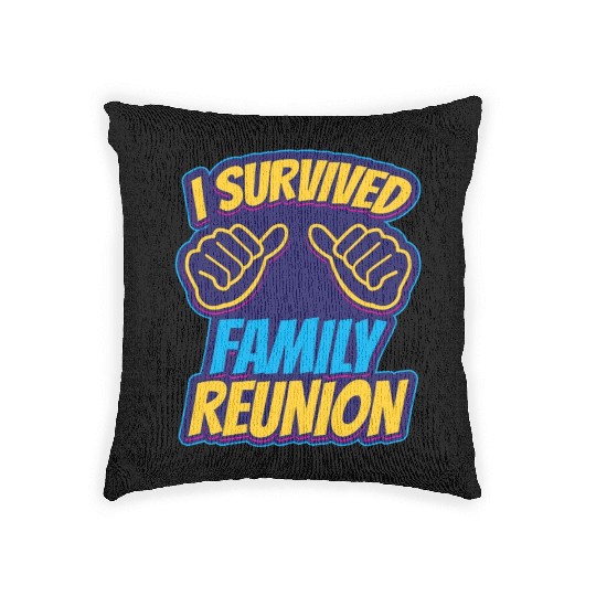 I Survived Family Reunion Families Gathering Woven Pillows