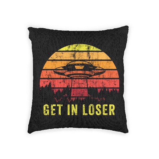 Aliens Art Get In Loser UFO Fan Gift Idea Woven Pillows