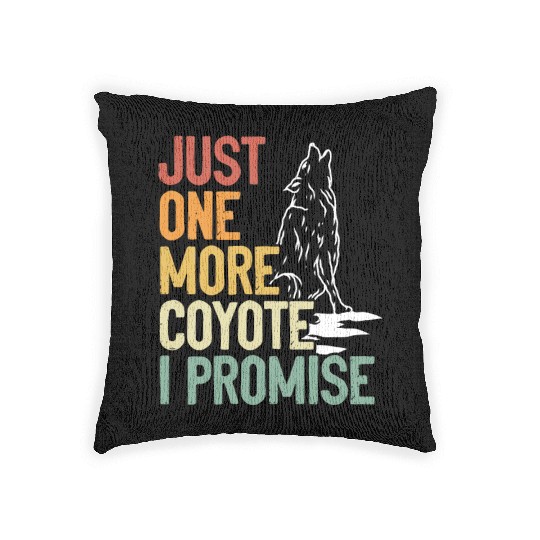Coyote Trapping Coyote Hunting Yote Hunting Gift Woven Pillows