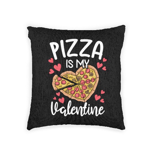 Pizza Is My Valentine His and Her Gift Pizza Lover Woven Pillows