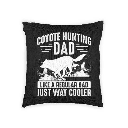 Coyote Trapping Coyote Hunting Yote Hunting Gift Woven Pillows