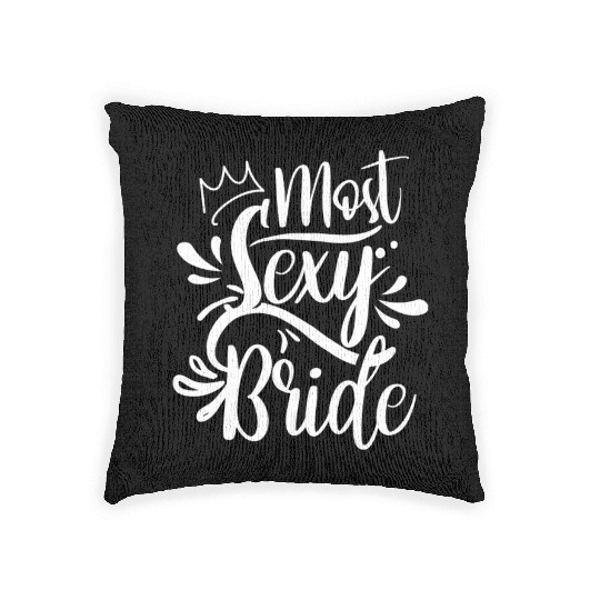 Most Sexy Bride Cute Bachelorette Wedding Party Woven Pillows