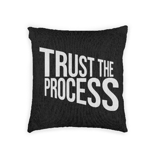 trust the process quote Woven Pillows