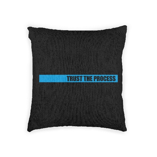 trust the process quote Woven Pillows